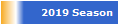 2019 Season
