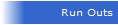 Run Outs